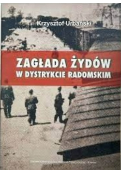 Zagłada Żydów w dystrykcie radomskim