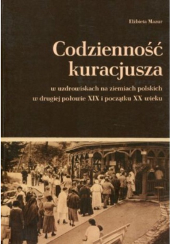 Codzienność kuracjusza