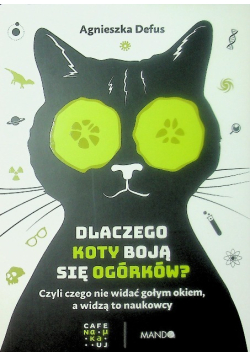 Dlaczego koty boją się ogórków?
