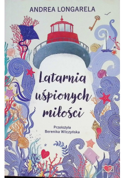 Latarnia uśpionych miłości