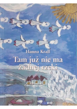 Tam już nie ma żadnej rzeki