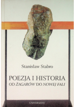 Poezja i historia  Od Żagarów do Nowej Fali