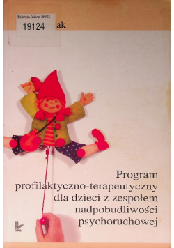 Program profilaktyczno terapeutyczny dla dzieci z zespołem nadpobudliwości psychoruchowej