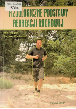 Fizjologiczne podstawy rekreacji ruchowej