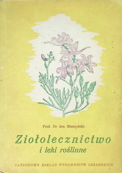 Ziołolecznictwo i leki roślinne
