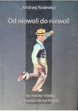 Od niewoli do niewoli
