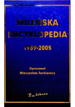 Wileńska Encyklopedia 1939 - 2005