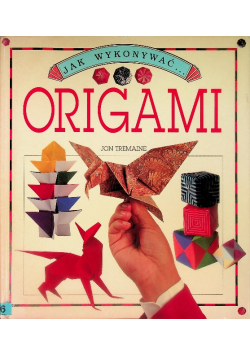 Jak wykonywać origami