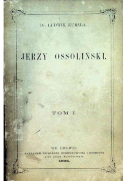 Jerzy Ossoliński Tom I
