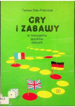 Gry i zabawy w nauczaniu języków obcych