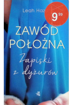 Zawód położna Zapiski z dyżurów