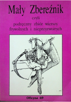 Mały zbereźnik czyli podręczny zbiór wierszy frywolnych i nieprzyzwoitych
