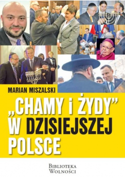 "Chamy i Żydy" w dzisiejszej Polsce