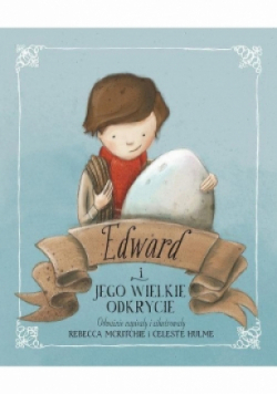 Edward i jego wielkie odkrycie