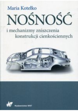 Nośność i mechanizmy zniszczenia konstrukcji cienkościennych