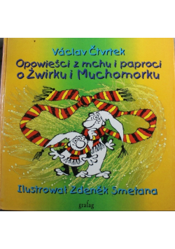 Opowieści z mchu i paproci O Żwirku i Muchomorku