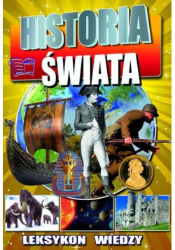 Leksykon wiedzy. Historia świata