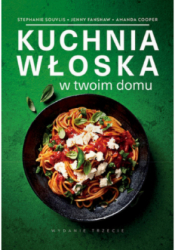 Kuchnia włoska w twoim domu