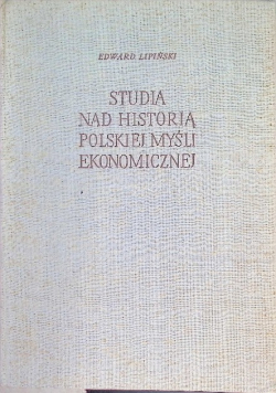 Studia nad historią Polskiej myśli ekonomicznej