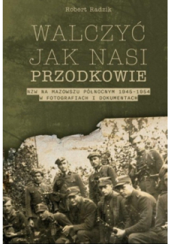Walczyć jak nasi przodkowie
