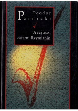 Aecjusz ostatni Rzymianin
