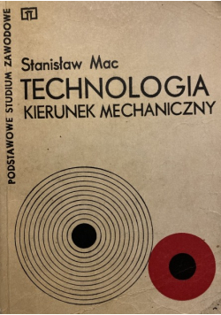 Technologia kierunek mechaniczny
