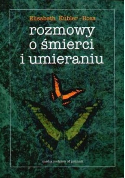 Rozmowy o śmierci i umieraniu
