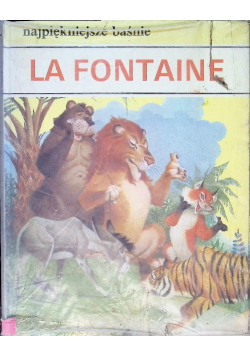 Najpiękniejsze baśnie La Fontaine
