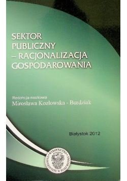 Sektor Publiczny - Racjonalizacja Gospodarowania