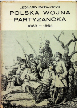 Polska wojna partyzancka  1863-1864