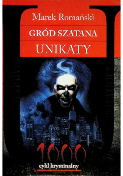 Gród Szatana. Unikaty
