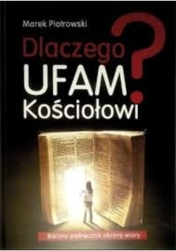 Dlaczego ufam kościołowi
