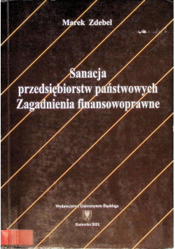 Sanacja przedsiębiorstw państwowych Zagadnienia finansowoprawne