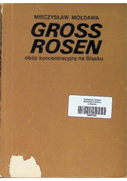Gross Rosen obóz koncentracyjny na Śląsku