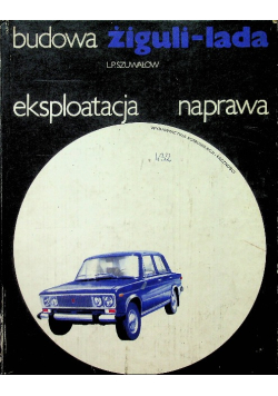 Żiguli - lada Budowa eksploatacja naprawa