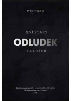 Odludek Solitary Soldier