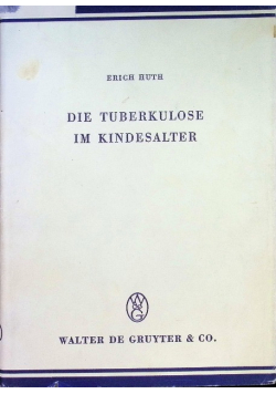 Die Tuberkulose im Kindesalter