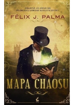 Trylogia wiktoriańska Tom 3  Mapa chaosu