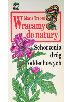 Wracamy do natury schorzenia dróg oddechowych