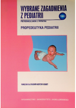 Wybrane zagadnienia z pediatrii Tom 1