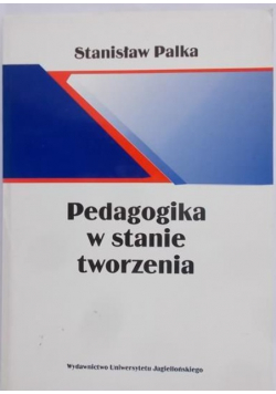 Pedagogika w stanie tworzenia