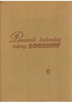 Pamiętnik krakowskiej rodziny Louisów