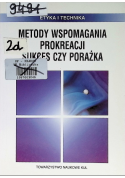 Metody wspomagania prokreacji. Sukces czy porażka