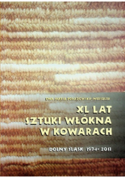 XL lat sztuki włókna w Kowarach