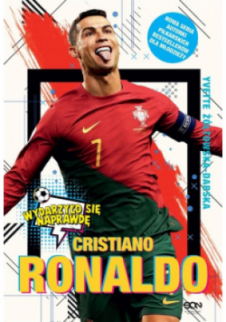 Cristiano Ronaldo Chłopiec który wiedział czego chce