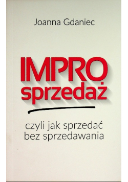 IMPROsprzedaż czyli jak sprzedać bez sprzedawania