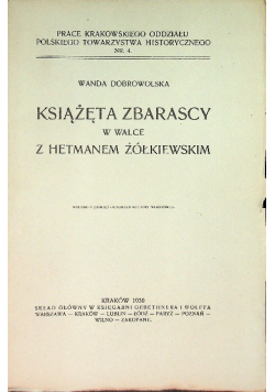 Książęta Zbarascy w walce  z Hetmanem Żółkiewskim, 1930 r.