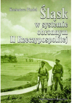Ślask w systemie obronnym III Rzeczypospolitej