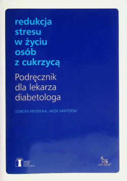 Redukcja stresu w życiu osób z cukrzycą
