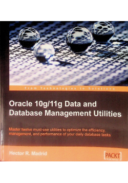 Madrid, Hector R. Oracle 10g/11g Data and Database Management Utilities